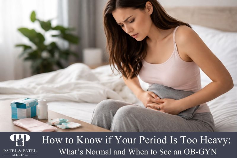 How to Know if Your Period Is Too Heavy: What’s Normal and When to See an OB-GYN